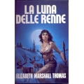 Elisabeth Marshall Thomas - La luna delle renne